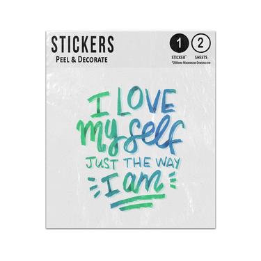 Picture of I Love Myself Just The Way I Am Selflove Quote Message Saying Sticker Sheets Twin Pack