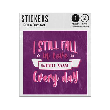 Picture of I Still Fall In Love With You Every Day Creative Lettering Sticker Sheets Twin Pack