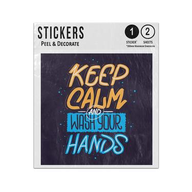 Picture of Keep Calm And Wash Your Hands Hygiene Quote Message Sticker Sheets Twin Pack