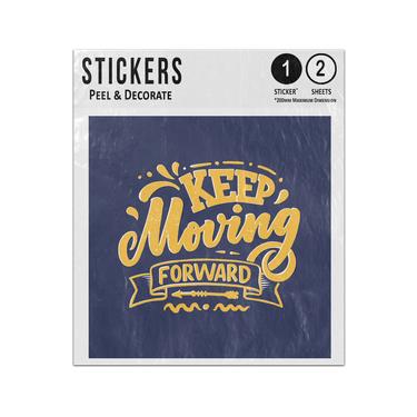 Picture of Keep Moving Foward Motivational Quote Illustration Sticker Sheets Twin Pack