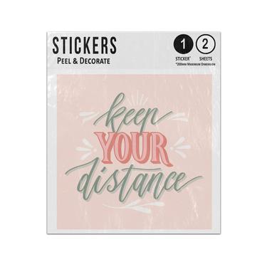 Picture of Keep Your Distance Lettering Quote Polite Social Distancing Sticker Sheets Twin Pack