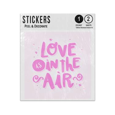 Picture of Love Is In The Air Romantic Saying Lettering Pink Writing Sticker Sheets Twin Pack