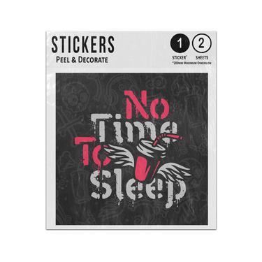 Picture of No Time To Sleep Lettering Quote Flying Winged Cup Grunge Style Sticker Sheets Twin Pack