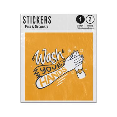Picture of Wash Your Hands Message Phrase Arms Hands Rubbing Soap Bubbles Sticker Sheets Twin Pack