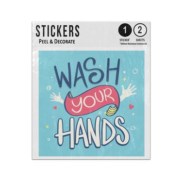 Picture of Wash Your Hands Message Phrase Hands Hearts Bubbles Doodles Sticker Sheets Twin Pack