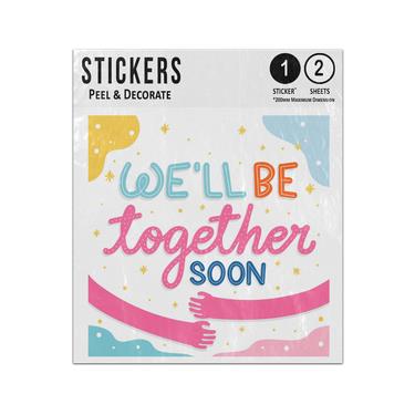 Picture of We Will Be Together Soon Phrase Reaching Hands Doodles Sticker Sheets Twin Pack