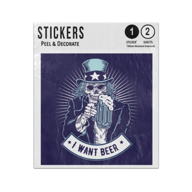 Picture of I Want Beer Uncle Sam Skeleton Sticker Sheets Twin Pack