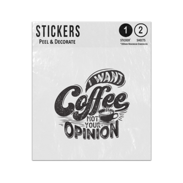 Picture of I Want Coffee Not Your Opinion Message Sticker Sheets Twin Pack