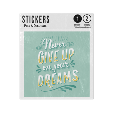 Picture of Never Give Up On Your Dreams Inspirational Message Vintage Style Sticker Sheets Twin Pack