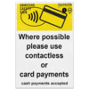 Picture of Where Possible Please Use Contactless Or Card Payments Cash Accepted Adhesive Vinyl Sign