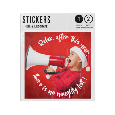 Picture of Child On Megaphone Wearing Santa Hat Relax No Naughty List Sticker Sheets Twin Pack