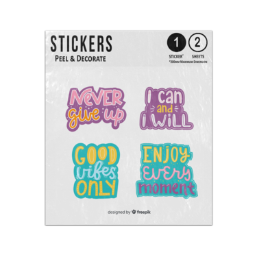 Picture of Never Give Up Good Vibes Only Enjoy Every Moment I Can Will Quotes Sticker Sheets Twin Pack