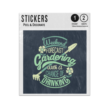 Picture of Weekend Forecast Gardening With A Chance Of Drinking Illustration Sticker Sheets Twin Pack