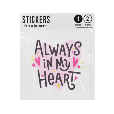 Picture of Always In My Heart Happy Valentines Day Romantic Quote Sticker Sheets Twin Pack