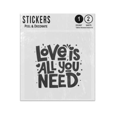 Picture of Love Is All You Need Black Text Happy Valentines Day Quote Sticker Sheets Twin Pack