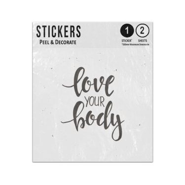 Picture of Love Your Body Black Text Happy Valentines Day Slogan Quote Sticker Sheets Twin Pack