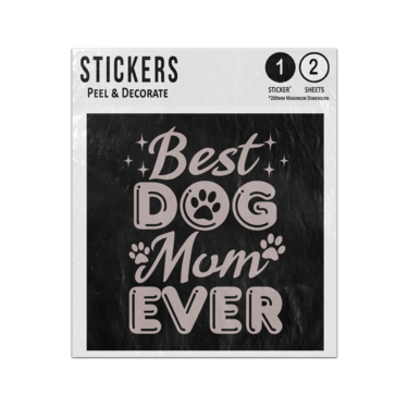 Picture of Best Dog Mum Ever Lettering Text Paws Sparkle Mothers Day Sticker Sheets Twin Pack