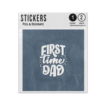 Picture of First Time Dad Lettering Quote Fathers Day Writing Message Sticker Sheets Twin Pack