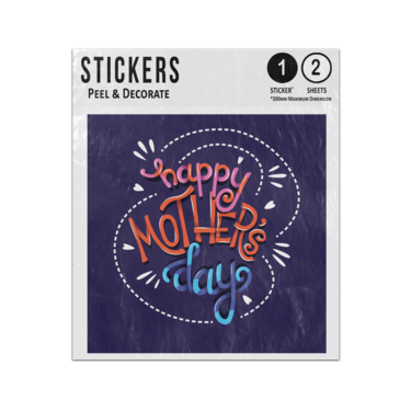Picture of Happy Mothers Day Curly Lettering Surrounded By Dots Lines Hearts Sticker Sheets Twin Pack