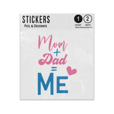 Picture of Mum And Dad Equals Me Typography Lettering Plus Love Heart Symbols Sticker Sheets Twin Pack