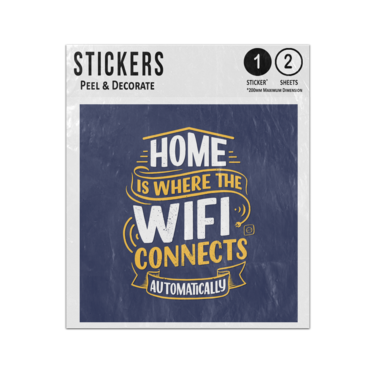 Picture of Home Is Where The Wifi Connects Automatically Lettering Illustration Sticker Sheets Twin Pack