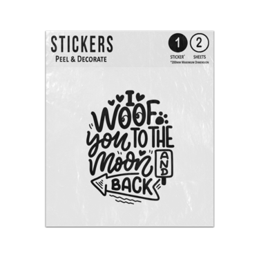 Picture of I Woof You To The Moon And Back Dog Lover Typographical Lettering Sticker Sheets Twin Pack