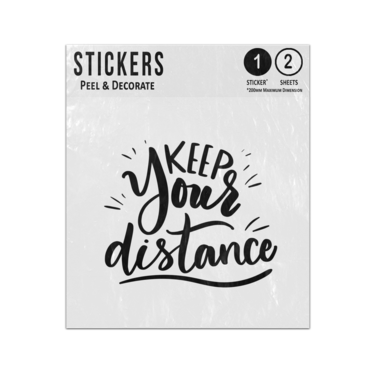Picture of Keep Your Distance Hand Writing Lettering Quote Sticker Sheets Twin Pack