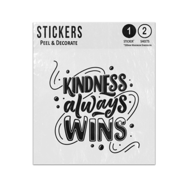 Picture of Kindness Always Wins Lettering Illustration Inspirational Quote Sticker Sheets Twin Pack
