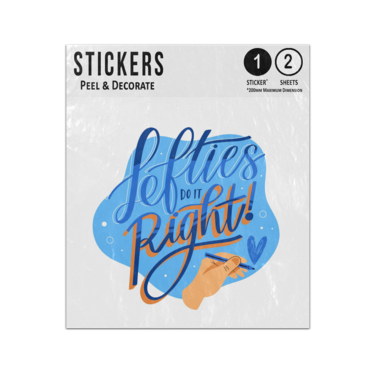 Picture of Lefties Do It Right Left Hander Lettering Illustration Sticker Sheets Twin Pack
