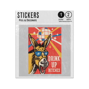Picture of Drink Up Bitches Cool Donkey Glitter Ball Disco Retro Poster Artwork Sticker Sheets Twin Pack