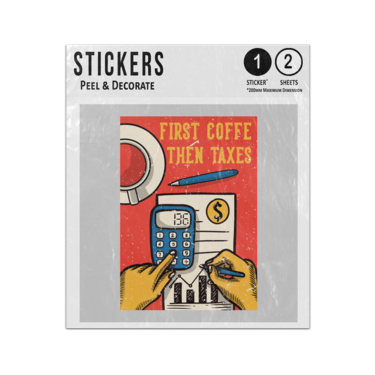 Picture of First Coffee Then Taxes Inspirational Quote Vintage Drawing Artwork Sticker Sheets Twin Pack