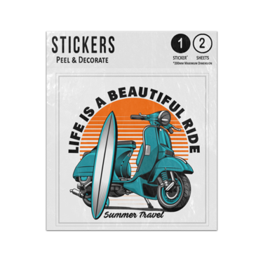 Picture of Life Is A Beautiful Ride Summer Travel Lettering Vintage Retro Scooter Sticker Sheets Twin Pack