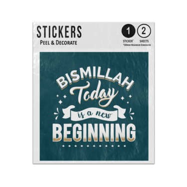 Picture of Bismallah Today Is A New Beginning Arabic Basmala God Quote Lettering Sticker Sheets Twin Pack