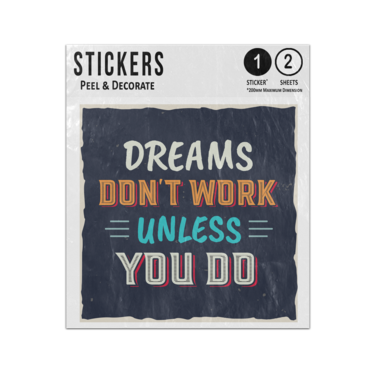 Picture of Dreams Dont Work Unless You Do Lettering Inspirational Quote Message Sticker Sheets Twin Pack