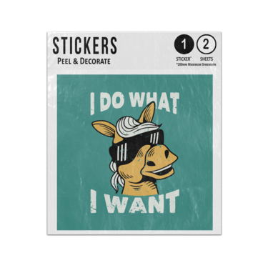 Picture of I Do What I Want Quote Talking Humanoid Horse Cartoon Character Sticker Sheets Twin Pack