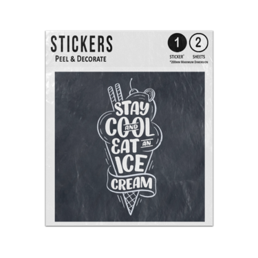 Picture of Stay Cool And Eat An Ice Cream Lettering Quote Slogan Typography Sticker Sheets Twin Pack