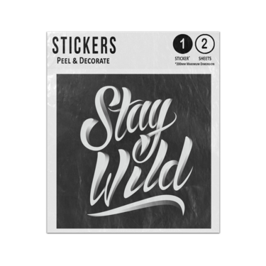 Picture of Stay Wild Big Lettering Quote Rebellious Inspirational Quote Sticker Sheets Twin Pack