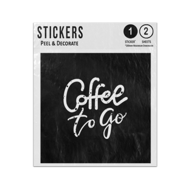 Picture of Coffee To Go Hand Drawn Lettering Quote Sticker Sheets Twin Pack