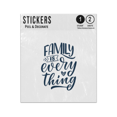 Picture of Family Is Everything Love Heart Inspirational Quote Black Sticker Sheets Twin Pack
