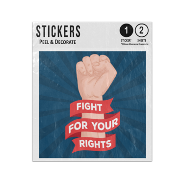 Picture of Fight For Your Rights Text Banner Motivational Hand Raised Sticker Sheets Twin Pack