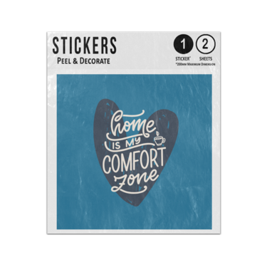 Picture of Home Is My Comfort Zone Quote Love Heart Background Inspire Sticker Sheets Twin Pack
