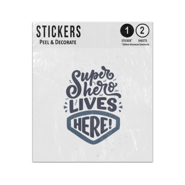Picture of Super Hero Lives Here Child Inspirational Quote Text Badge Sticker Sheets Twin Pack