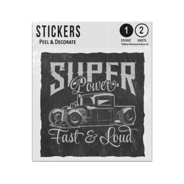 Picture of Super Power Fast Loud Text Vintage Car White Black Drawing Sticker Sheets Twin Pack