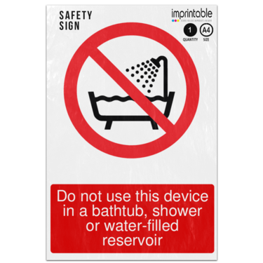 Picture of Do Not Use This Device In A Bathtub Shower Or Water Filled Reservoir Prohibition Adhesive Vinyl Sign