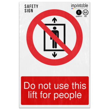 Picture of Do Not Use This Lift For People Prohibition Adhesive Vinyl Sign