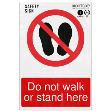 Picture of Do Not Walk Or Stand Here Prohibition Adhesive Vinyl Sign