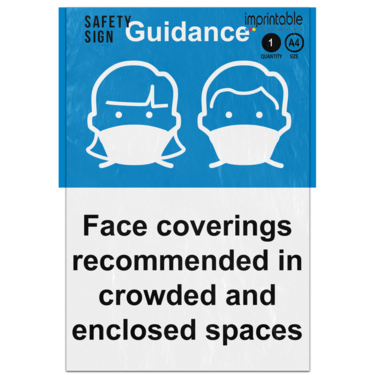 Picture of Face Coverings Recommended In Crowded And Enclosed Spaces Adhesive Vinyl Sign