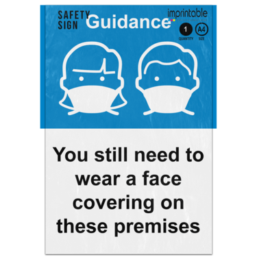 Picture of You Still Need To Wear A Face Covering On These Premises Adhesive Vinyl Sign